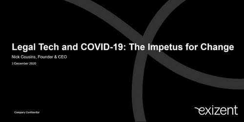 Legal Tech and COVID-19: The Impetus for Change